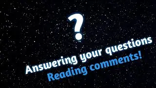 Answering your questions ...