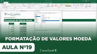 Como Formatar Valores em Moeda no Excel - Curso Excel