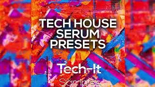 Tech House Serum Presets 2022 l Fisher, Chris Lake Style