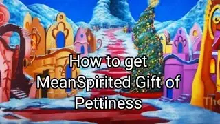 How to get MeanSpirited Gift of Pettiness!