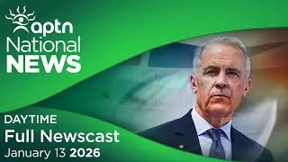 APTN National News: January 13, 2026