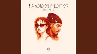 Bandidos Ineditos