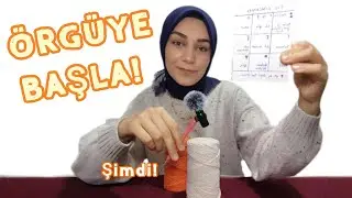 &Ouml;rg&uuml;ye Yeni Başlayanlara &Ouml;zel | İlmek, Zincir ve Trabzan
