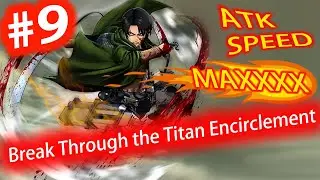 AOT Wings OF Freedom ( True Attack Mode : Break Through the Titan Encirclement! ) Part 9