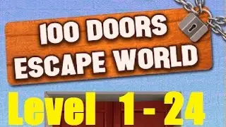 100 doors escape world level 1 - 24  - 100 дверей: бежать мир