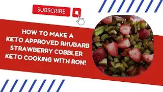 How to Make a Keto Approved Rhubarb Strawberry Cobbler!