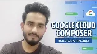 Google Cloud Composer Hands on part 2