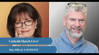 CatholicMatch Live with Rose Sweet & Christopher Chapman