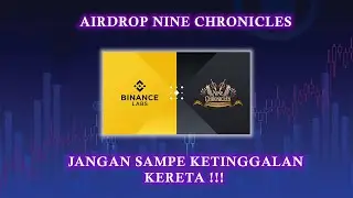 ⛔ AIRDROP NINE CHRONICLES ⛔ SIAP-SIAP CUAN MAX DI AIRDROP INI !!!