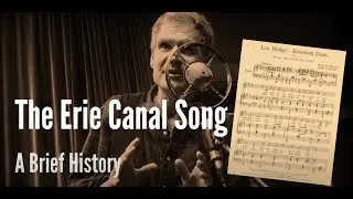 Erie Canal Song - Where Did it Come From?
