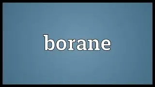 Borane Meaning