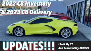 C8 Corvette Inventory Updates | I Reserved a 2023 C8 Corvette Instead