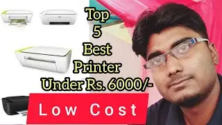 Printer at low cost || Under Rs.6000/-