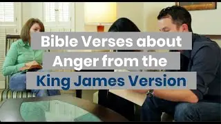 Bible Verses About Anger - King James Version (KJV)
