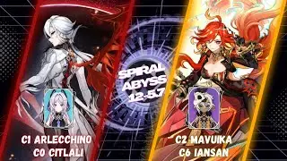 Spiral Abyss 5.7 | C1 Arlecchino Duo and C2 Mavuika Duo featuring C0 Citlali and C6 Iansan