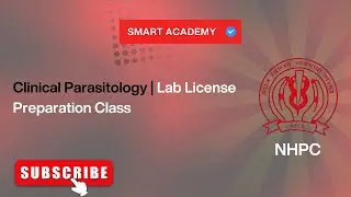 Clinical Parasitology | Lab License Preparation | NHPC
