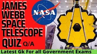 James Webb space telescope Gk for government exam|SSC,UPSC| Trivia Questions #generalknowledge