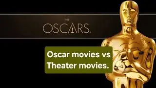 Oscar movies vs Blockbusters.
