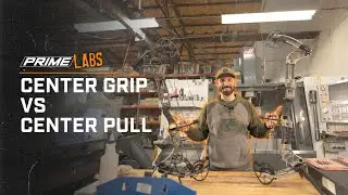 Center Grip Vs. Center Pull // Prime Labs