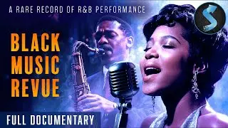 Raw Power of R&B History | Music Documentary | Black Music Revue