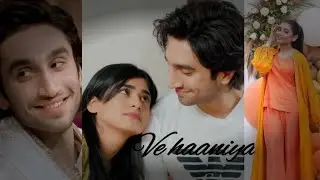 Sehar khan XX Hamza sohail | Ve haaniyaan song | song edits | sehar khan | hamza sohail