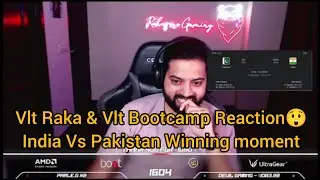 Vlt Raka & Vlt Bootcamp Reaction😲India Vs Pakistan Winning moment