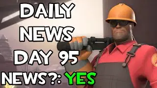 Daily Team Fortress: Source 2 News - Day 95
