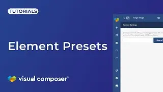 How to Create an Element Preset in Visual Composer