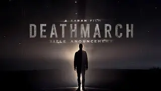 Deathmarch mgm productions new shortfilm title announcement video 