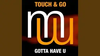 Gotta Have U (radio edit)