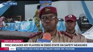 FRSC Engages Key Players In Ondo State On Safety Measures