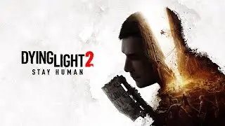 Dying Light 2: Stay Human | 2022 | Gameplay Linux