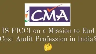 All about MCA Report 2024|Cost Audit's Future In India|Will FICCI be successful in its mission?|