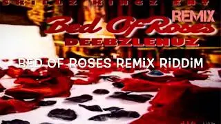 Deebzlenuz - Bed Of Roses Remix Riddim - Skillz Kingz Entertainment