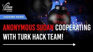 Anonymous Sudan-Turk Hack Team Cooperation a Cause of Concern #cybersecuritynews #hackingnews