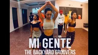 Mi Gente | The Backyard Groovers | Ashish Gupta Choreography |