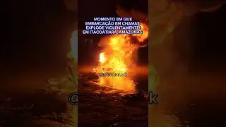 Explos&atilde;o violenta de embarca&ccedil;&atilde;o....#explos&atilde;o #explosion #fogo #embarca&ccedil;&atilde;o #naufragio #navio #barco