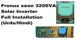Fronus xeon 3200va solar inverter full installation (Urdu/Hindi)