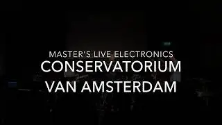 Live Electronics at Conservatorium van Amsterdam