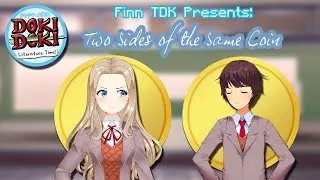 Two Sides of the Same Coin | Doki Doki Literature Time! S2: EPISODE 8 (DDLC Mod)
