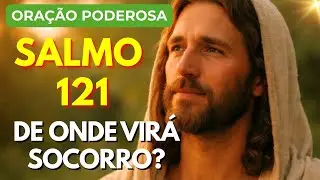Salmo 121 , uma oração profunda para quem está no limite e precisa de socorro divino.
