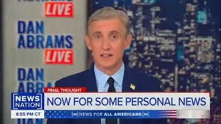 NewsNation Anchor Dan Abrams announced that he&rsquo;ll be leaving as host of his nightly program