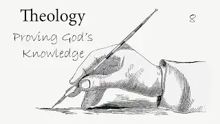 Attributes of Essence: Proving God&rsquo;s Knowledge (8)