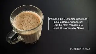 Используйте переменные контекста Salesforce Agentforce, чтобы приветствовать клиентов по имени