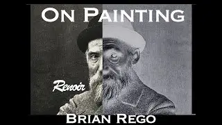 Brian Rego On Painting 7 - Ways to look at paintings! The other side of Renoir!