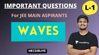 New Chapter | WAVES PRACTICE QUESTIONS FOR JEE MAIN 2022 | JEE Physics | Hemant Sir