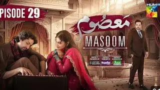 Masoom Drama Episode 29 Promo | shocking | Masoom Episode 29 teaser | Masoom Drama Episode 29 Promo 