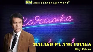 Malayo Pa Ang Umaga - Rey Valera &reg;Karaoke HD #karaoke #lovesong #opm