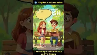 English Conversation Practice | How I Learn English with Movies and TV-Shows #shorts