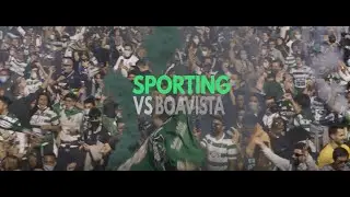 JUVE LEO | SPORTING CP VS BOAVISTA | MOMENTOS INESQUECÍVEIS